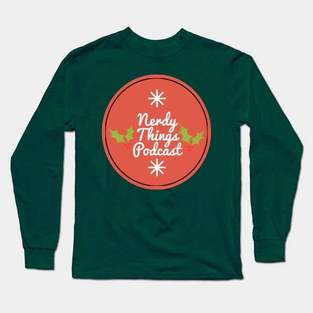 Nerdy Things Podcast holiday Long Sleeve T-Shirt by Nerdy Things Podcast